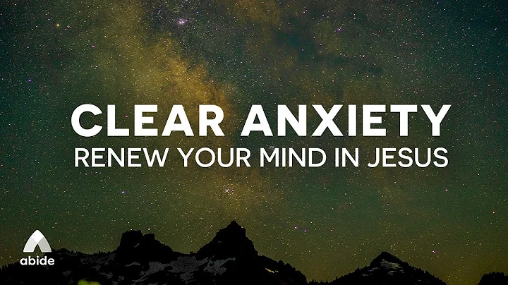 Bible Sleep Meditations to Clear Anxiety to Renew Your Mind in Jesus - Ultimate Calm Sleep - DayDayNews