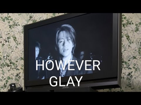【 GLAY ／ HOWEVER 】カラオケ（原曲キー）で歌ってみた  by  KAZU