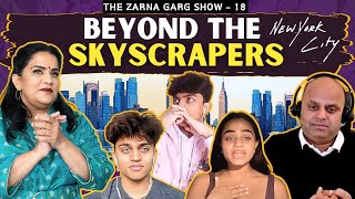The Zarna Garg Family Podcast | Ep. 18: Beyond the Skyscrapers