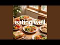 eating well