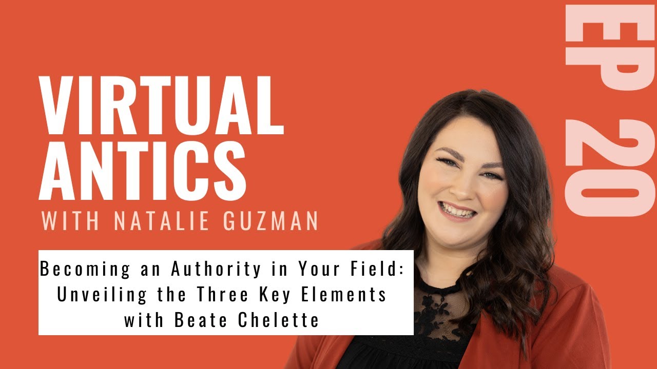 Virtual Antics Podcast. Ep 21. Becoming an Authority in Your Field: Unveiling the Three Key Elements
