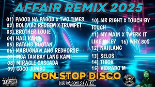 AFFAIR REMIX 2025 || NON STOP DISCO || Dj Botet Producer || DjGregRemix || GREBENJUN TV.