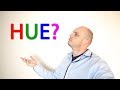 What is HUE, Saturation, Brightness and Luminance!