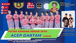 🔴 LIVE MALAM ACEP DARTAM SUBANG || 10/09/2025 || KP.JATI - KARANGMEKAR