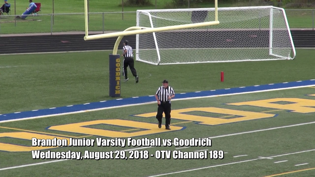 8 29 2018 Brandon Junior Varsity Football Goodrich YouTube
