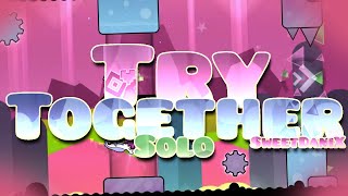 (Solo) Try Together 100% - 2 Player Insane Demon by SweetDaniX (3 Coins)