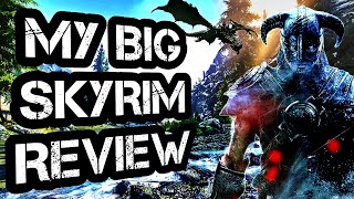 My BIG TES:V Skyrim Retrospective \/ Review