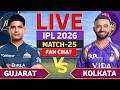 🔴LIVE :GT vs KKR 25th Ipl Match | Ipl 2026 | Kolkata vs Gujarat | KKR  Vs GT live score &amp; Commentary