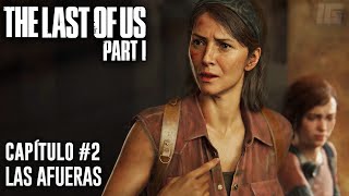 The Last Of Us Part 1 (PC) - Capítulo 2 - Las Afueras (Español Latino)