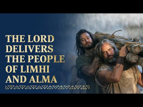 The Lord Delivers The People Of Limhi And Alma | Mosiah 21-24