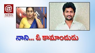 Hero Nani is Drug Addict - Sri Reddy