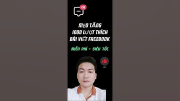 Mẹo tăng 1K lượt thích bài viết facebook miễn phí | BUFF LIKE FACEBOOK SIÊU TỐC | TRẦN HUY ✅