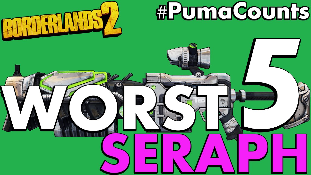 5 худших орудий и оружия «Серафимов» в Borderlands 2 