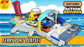 Matchbox Action Drivers Ferry Port Playset  Unboxing and Review (New for 2023)