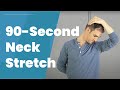 90seconds stiff neck stretch routine