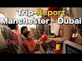 Emirates 380A | Manchester To Dubai | طائرة الإماراتية