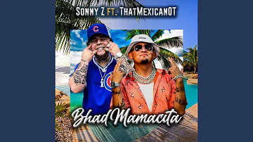 Bhad Mamacita (feat. That Mexican OT)