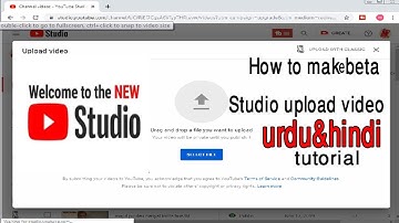 How to make youtube NEW beta Studio video upload & Hindi urdu tutorial/maspaki/2020