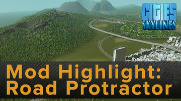 Cities: Skylines: Mod Highlight- Road Protractor