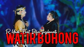WATIR BOHONG ' R.Yadi Feat Devi Susilawati' Sandiwara PRABU DANAN JAYA 2024