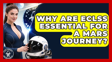 Why Are ECLSS Essential For A Mars Journey? - All About Astronauts