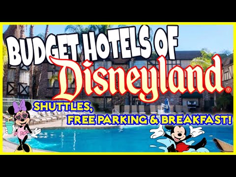 5 BUDGET Hotels Of Disneyland! SHUTTLES, FREE PARKING U0026 BREAKFAST! (Under $100 In 2022!)