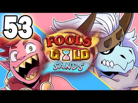 Fool's Gold Sands | D&D Podcast | Ep.53 "Absurd Obstacles"