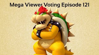 Mega Viewer Voting Episode 121