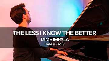 Tame Impala - The Less I Know The Better (piano cover) Alberto Tessarotto