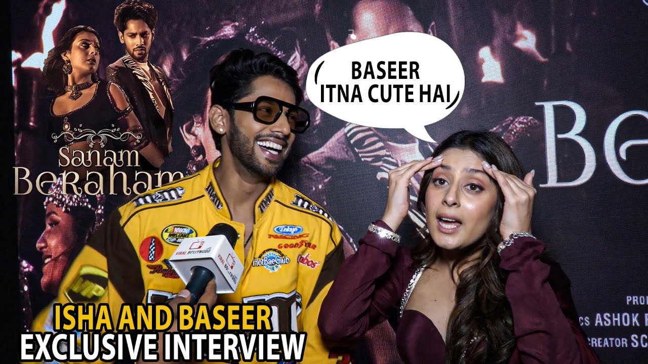 Exclusive Interview | Isha Malviya and Baseer Ali on New Song Sanam Beraham & Dubai Bigg Boss Party