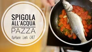 Spigola all'acqua pazza👨‍🍳 Fatta come vuole la tradizione napoletana - Chef Raffaele Lenti