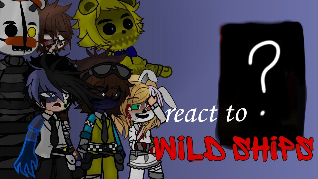 Aftons + others react to their ships || Fnaf / Gacha ||