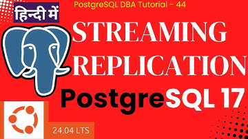 (हिन्दी में) Streaming Replication of PostgreSQL 17 in Ubuntu 24.04 LTS #postgresql #postgres
