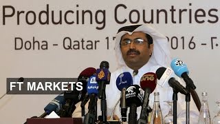 Failed Doha oil talks explained | FT Markets