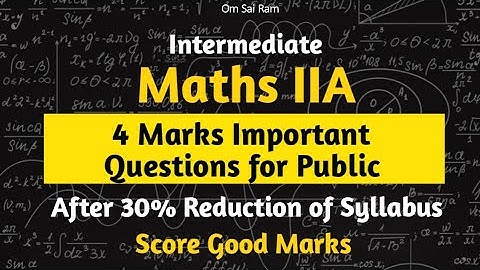 Intermediate Maths IIA 4 Mark Important Questions for Public || 2021