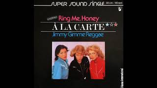 A LA CARTE - RING ME, HONEY (aus dem Jahr 1980) Extended Version