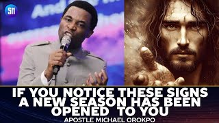 Signs that Shows a new Season Has been Opened for you | Apostle Michael Orokpo