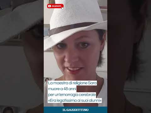 Video Sara Camon, la maestra di religione muore a 48 anni per un'emorragia cerebrale