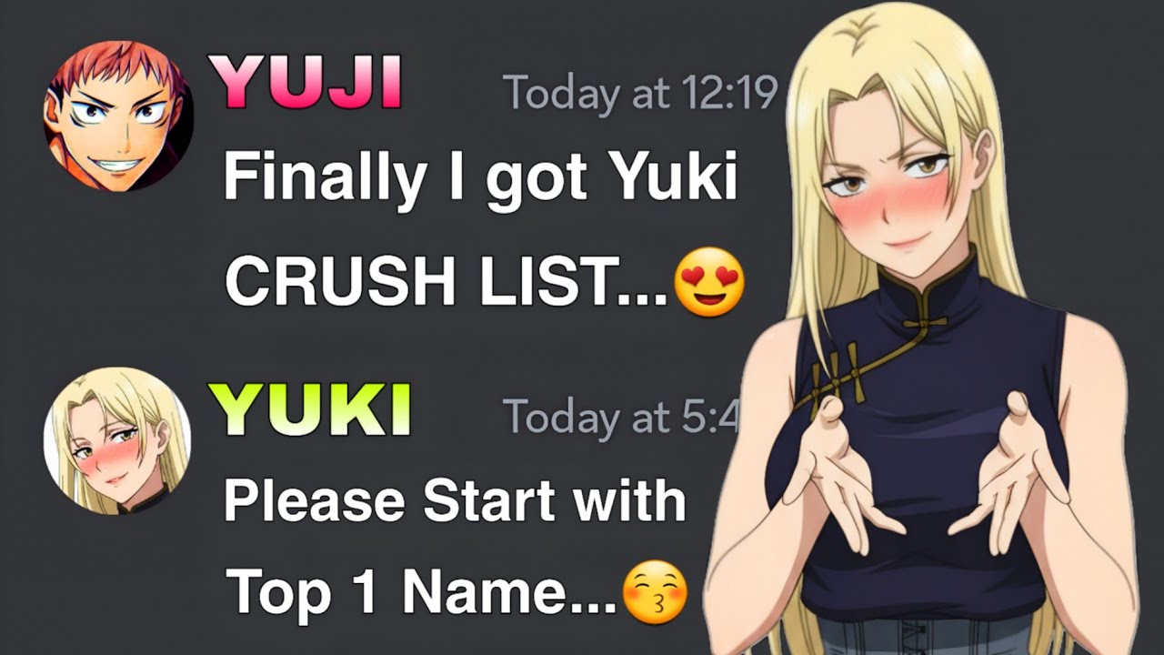 If Yuji got Yuki Crush List | Jujutsu kaisen discord server