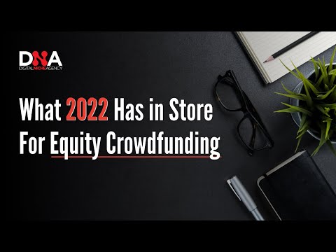 What 2022 Has in Store for Equity Crowdfunding