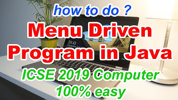 Menu Driven Programs in Java | ICSE Class 10 Computer