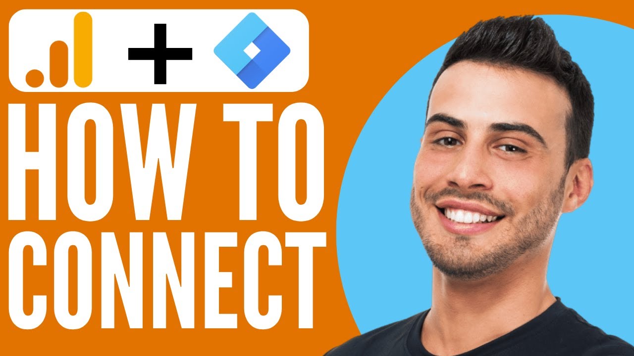 Connect Google Analytics to Tag Manager (2025) 🔧 - YouTube