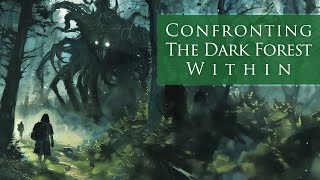 Confronting the Dark Forest Within