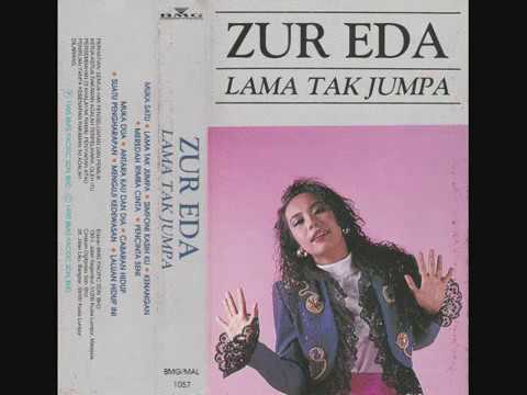 Zur Eda - Lama Tak Jumpa