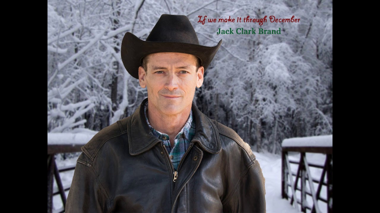 If we make it through DecemberJack Clark Brand YouTube