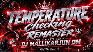 Temperature Checking 🔥 Remaster 150 BPM | Ultimate Remix | DJ Mallikarjun DM | Party Mix 2026