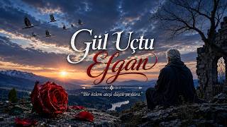 Gül Uçtu | Efgan