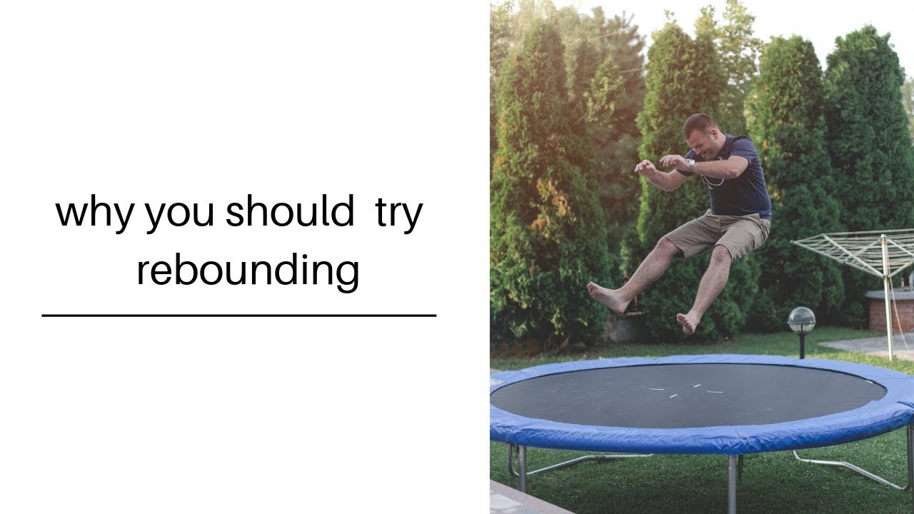 Why you should try rebounding