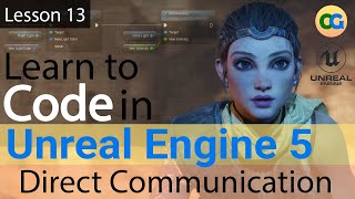 Learn to Code in UE5  - 13 - Direct Actor Communication by Coqui Games 8,169 views 1 year ago 36 minutes