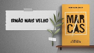 Meditação Jovem 2 De Setembro - Irmão Mais Velho L Marcas